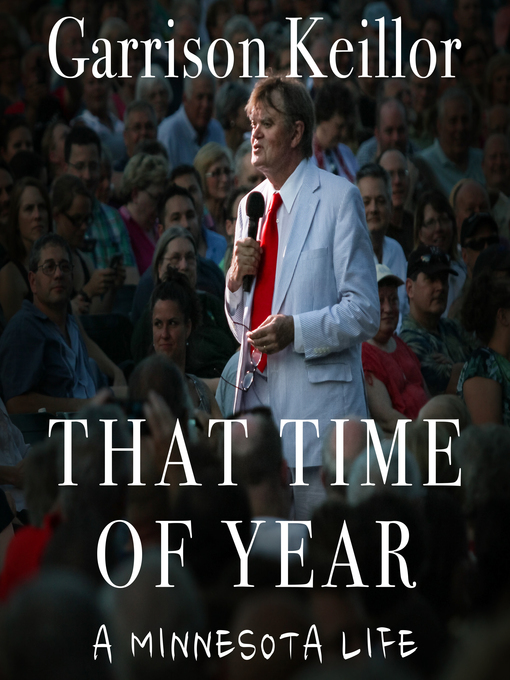 Title details for That Time of Year by Garrison Keillor - Available